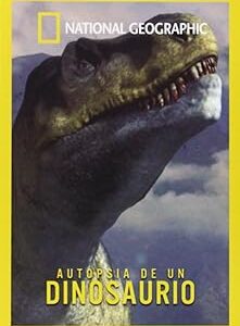Autopsia de un dinosaurio [DVD]