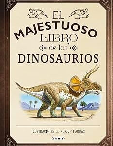 El Majestuoso Libro De Los Dinosaurios Tapa dura