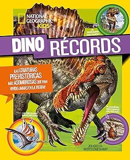 Dino récords: ¡Las criaturas prehistóricas más asombrosas que han vivido jamás en la tierra! (National Geographic Kids)